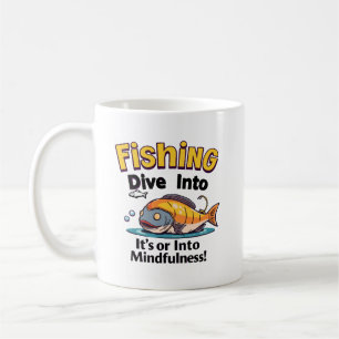Fishing Mindfulness Coffee Mug