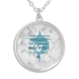 Fishing Motivation  Marlin fish  It always  Silver Plated Necklace