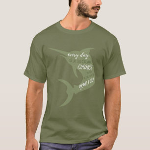 Fishing motivation marlin fish sword fish T-Shirt