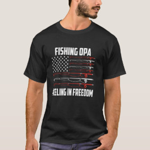 Fishing Opa 4th Of July US Flag Reeling In Freedom T-Shirt