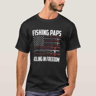 Fishing Paps 4th Of July US Flag Reeling In Freedo T-Shirt