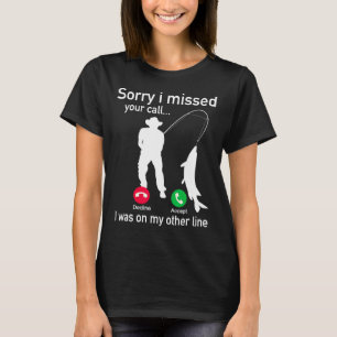 Fishing Phone Call With Fishing Line - Funny Fish T-Shirt
