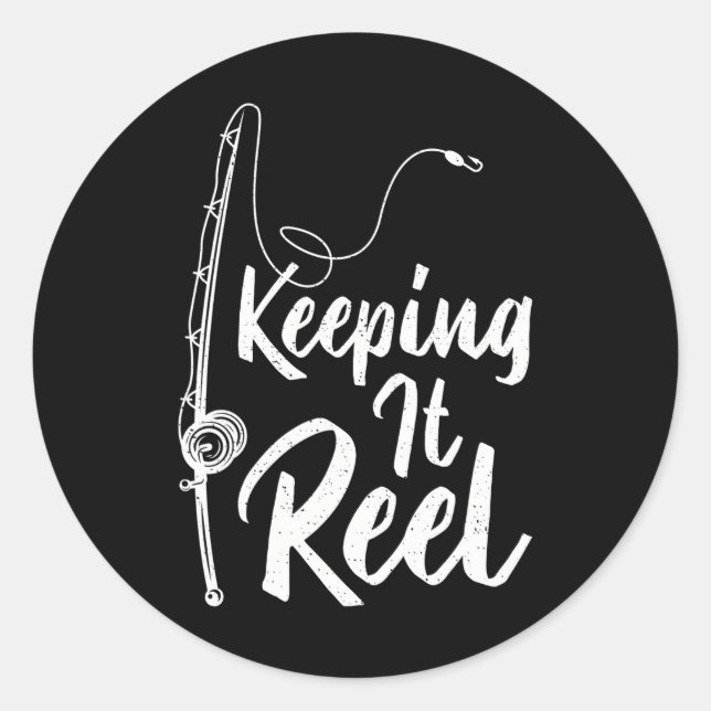 Fishing Pole Keeping it Reel Joke Funny Fish Classic Round Sticker (Front)