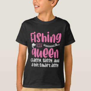 Fishing Queen Cly Sy Smart Fun Angler Fisherman Wo T-Shirt