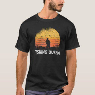Fishing Queen Mother's Day Angling Fishing Queen T-Shirt