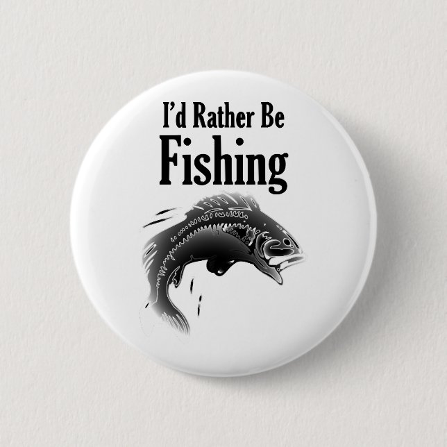 fishing rather be fish 6 cm round badge (Front)