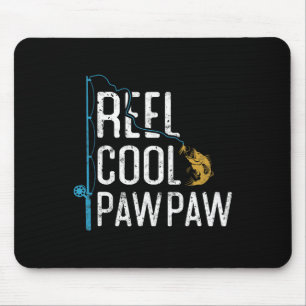 Fishing Reel Cool Pawpaw Father’s Day Gift Fisherm Mouse Mat