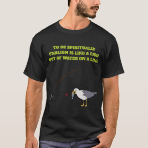 FISHING ROD FISH DUCK GRAPHIC DESIGN WITH QUOTE T-Shirt