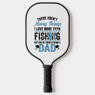 Fishing Rod Fisher Fish Fisherman Fishing Dad Pickleball Paddle