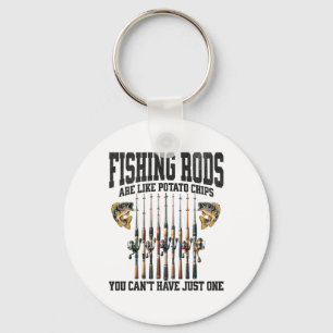 Fishing Rods Are Like Potato Chips You Can’t Have Key Ring