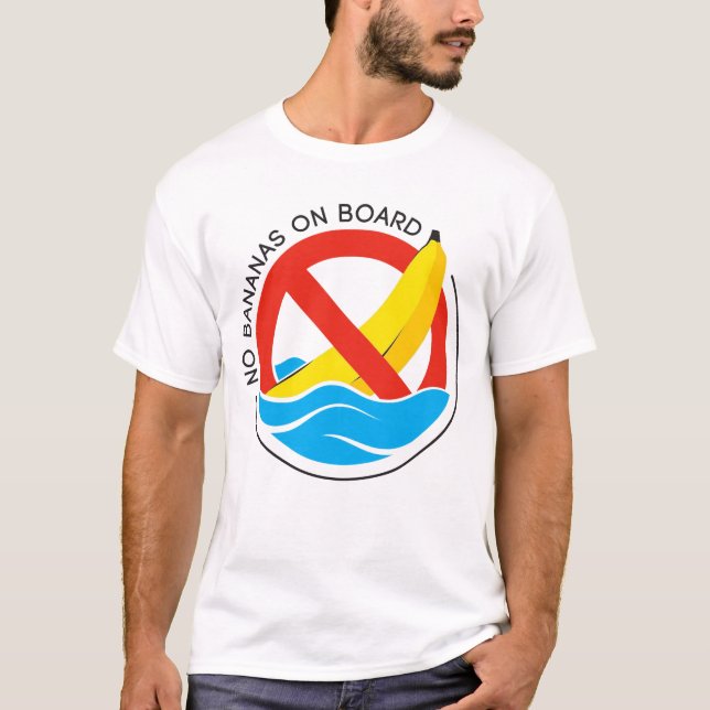 Fishing Rule No Bananas On Board T-Shirt (Front)