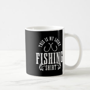 Fishing Saying Angler Gift This Is My Lucky Fishin Coffee Mug