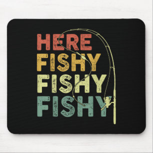 Fishing Shirt Here-fishy Funny B Fish Dad Mouse Mat
