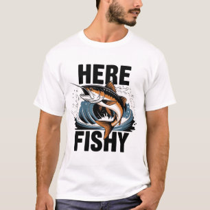 Fishing-Shirt Here-Fishy Graphic Funny T-Shirt