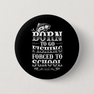 Fishing Shirts Boys Funny Fishing Graphic Kids Fis 6 Cm Round Badge