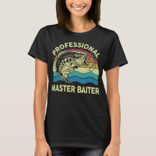 Fishing-shirts Professional Master-Baiter Funny Ba T-Shirt