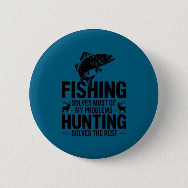 Fishing solves most my problems quote long sleeve 6 cm round badge (Front)