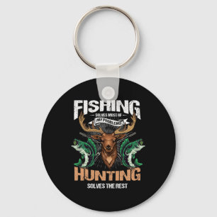 Fishing Solves Most Of My Problems Deer Hunting Key Ring