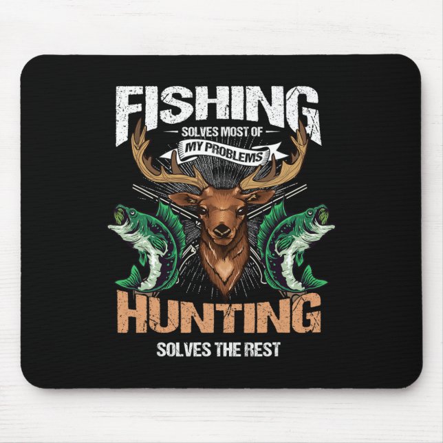 Fishing Solves Most Of My Problems Deer Hunting  Mouse Mat (Front)