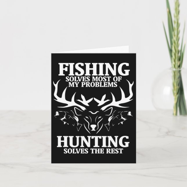 Fishing Solves Most Of My Problems Hunting The Res Card (Front)