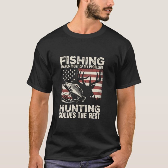 Fishing Solves Most Of My Problems Hunting The Res T-Shirt (Front)