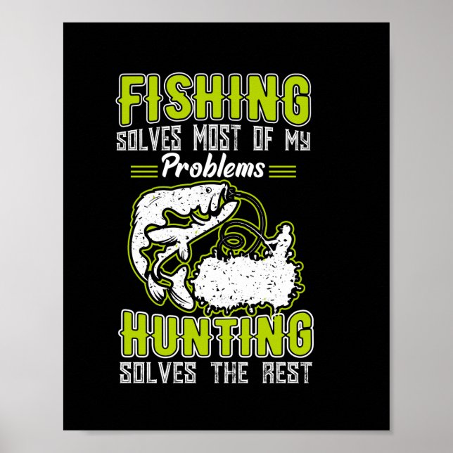Fishing Solves Most Of My Problems Poster (Front)
