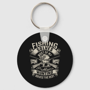 Fishing Solves Most Of My Problems T Shirt Hunting Key Ring