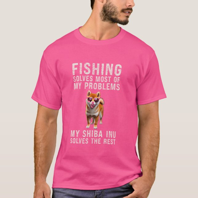 Fishing Solves Most Problems Shiba Inu T-Shirt (Front)