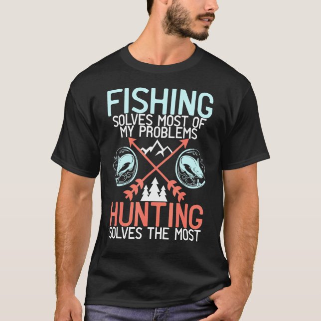 Fishing Solves My Problems Hunting And Fishing Cat T-Shirt (Front)