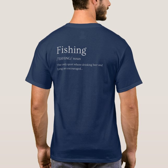 Fishing T-shirt - Funny Gift (Back)