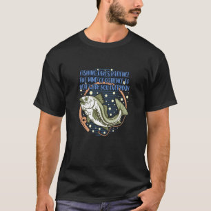 Fishing Takes Patience Fisherman Husband and Wife  T-Shirt