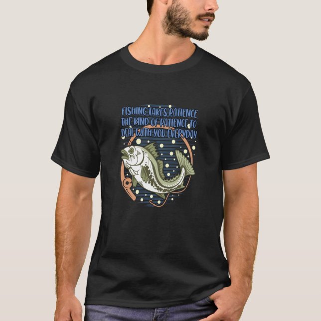 Fishing Takes Patience Fisherman Husband and Wife  T-Shirt (Front)
