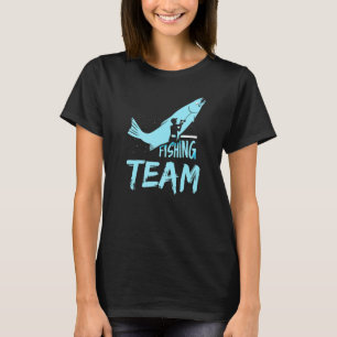 Fishing Team Hobby Fisher Fish Fisherman T-Shirt