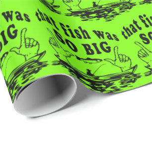 Fishing That Fish Was So Big Funny Wrapping Paper