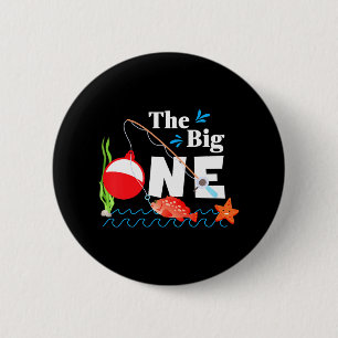 Fishing The Big One Year 1st First Birthday 6 Cm Round Badge
