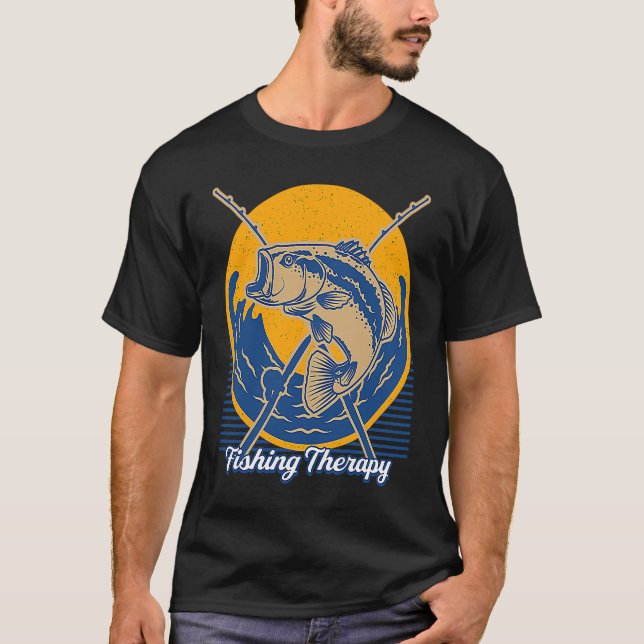 Fishing Therapy Happiness Fisherman Positive Fish  T-Shirt (Front)
