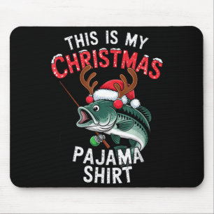 Fishing This Is My Christmas Pajama B Fish Santa H Mouse Mat