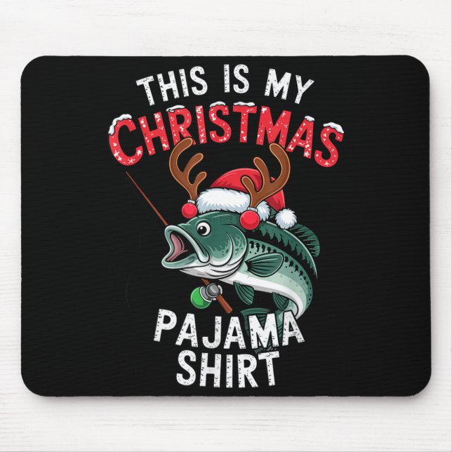 Fishing This Is My Christmas Pajama B Fish Santa H Mouse Mat (Front)