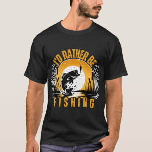 Fishing Time, Best Idea for Fisherman T-Shirt