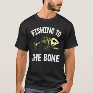 Fishing To Bone Skeleton Fish Bone Tees Sharp Teet