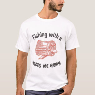 Fishing with a bait caster reel is better T-Shirt