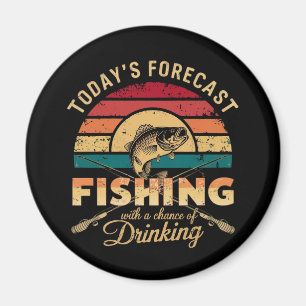 FISHING With A Chance Of DRINKING Magnet