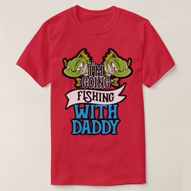 Fishing With Daddy Angling Kids Gift T-Shirt (Design Front)