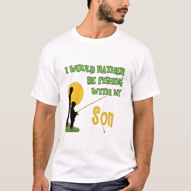 Fishing With Son T-Shirt (Front)