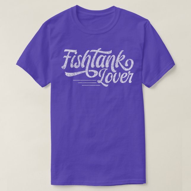 Fishtank Lover 2 T-Shirt (Design Front)
