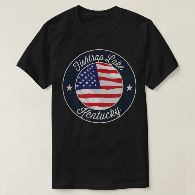 Fishtrap Lake - Patriotic Kentucky Souvenir T-Shir T-Shirt (Design Front)