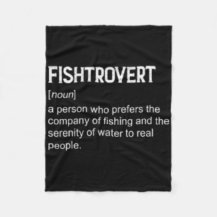 Fishtrovert Byss Fishing Boating Definition Dictio Fleece Blanket