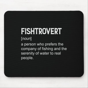 Fishtrovert Byss Fishing Boating Definition Dictio Mouse Mat