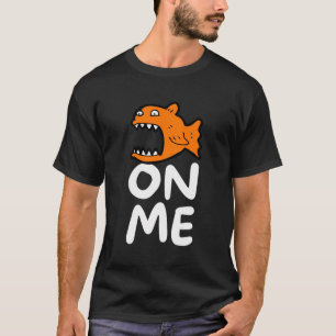 Fishy On Me For Men Kids Youth T-Shirt