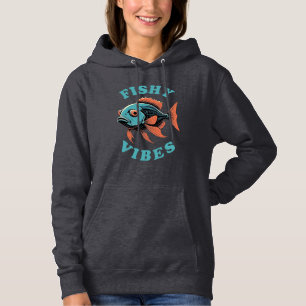 Fishy Vibes - Funny Fish Hoodie